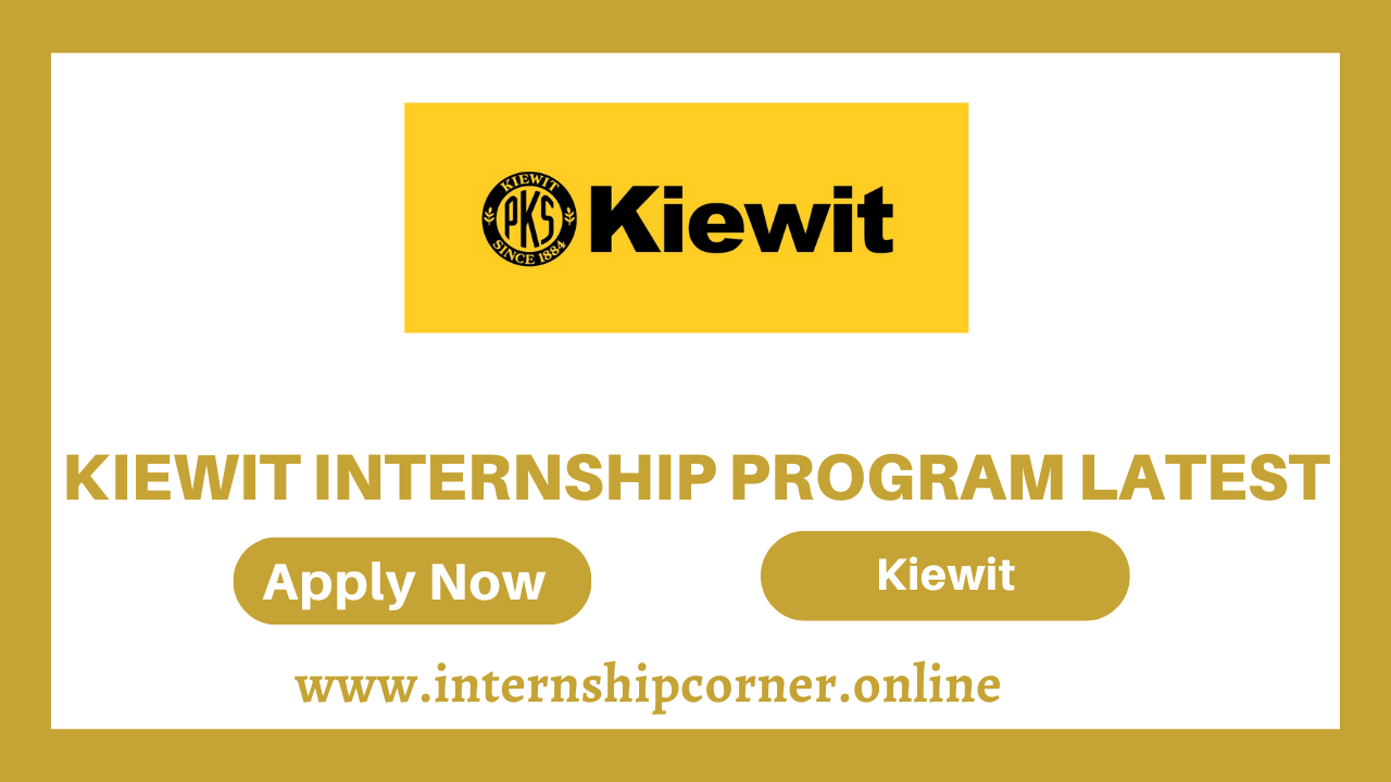Kiewit Internship Program
