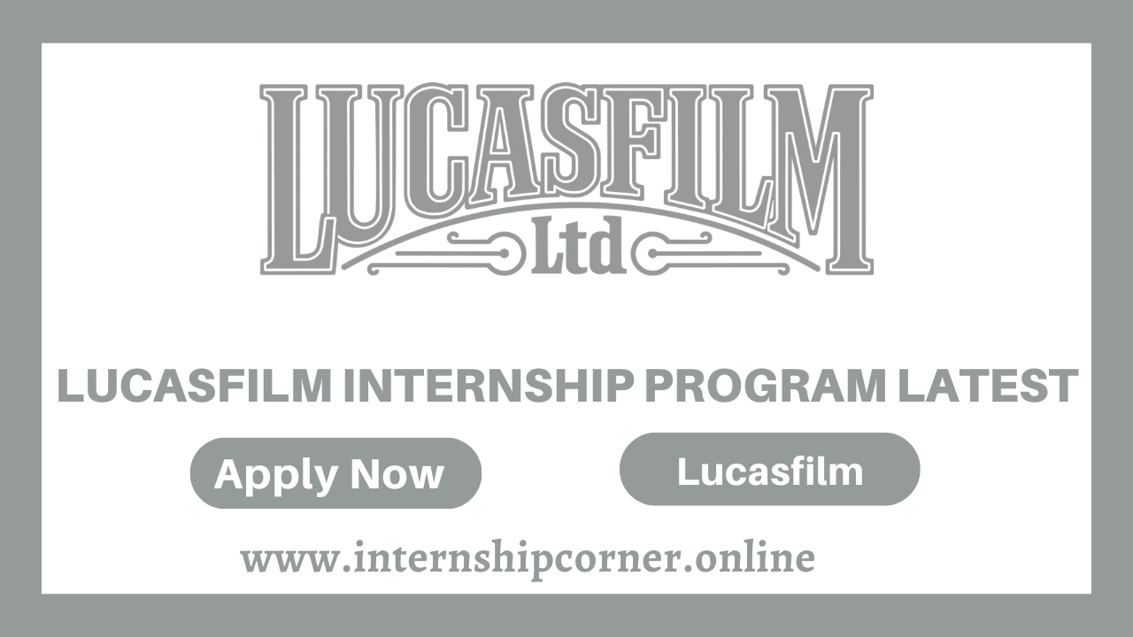 Lucasfilm Internship Program