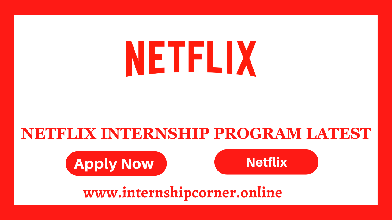 Netflix Internship Program