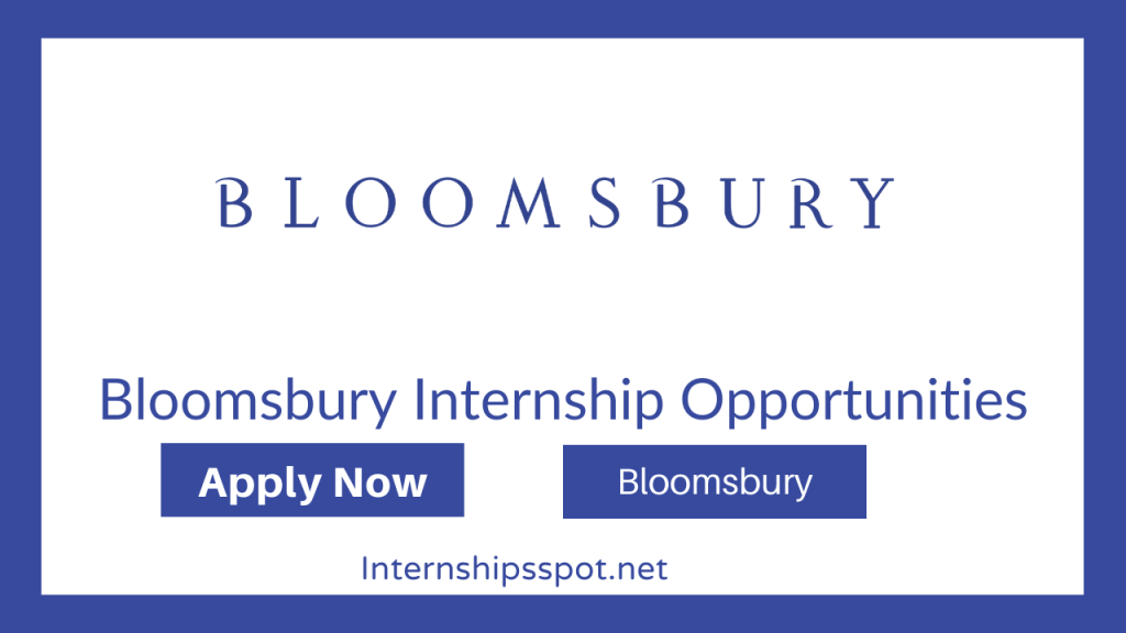 Bloomsbury Internship Opportunities