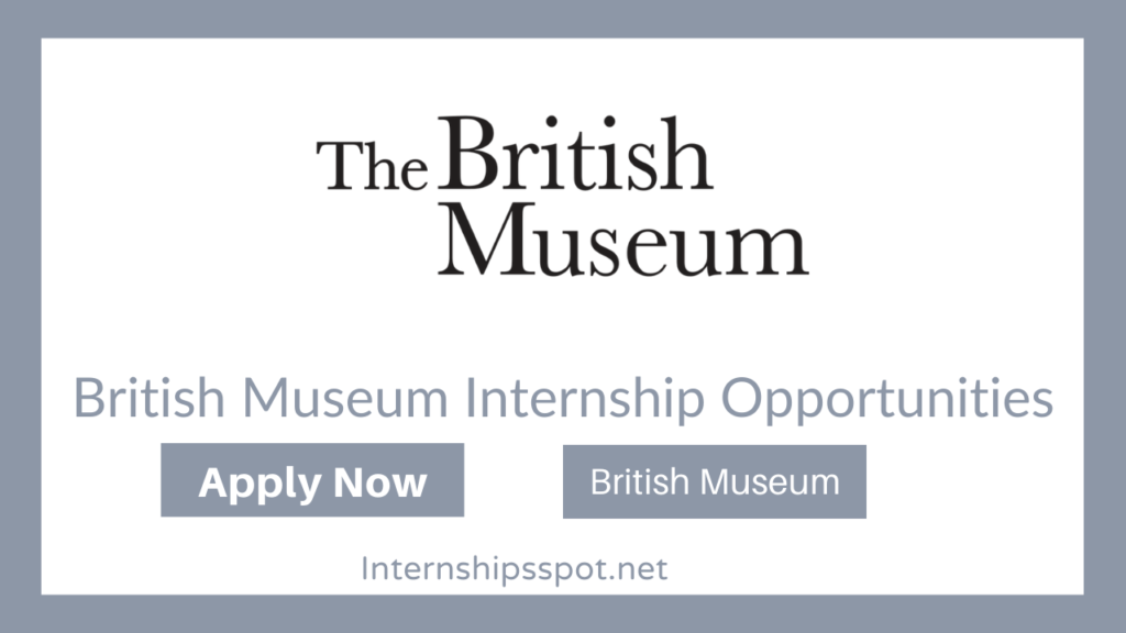 British Museum Internship Opportunities