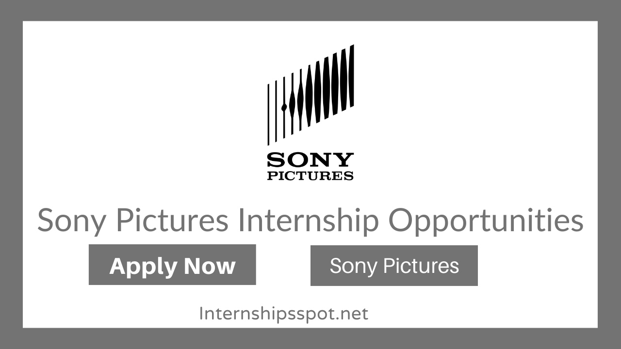 Sony Pictures Internships Opportunities