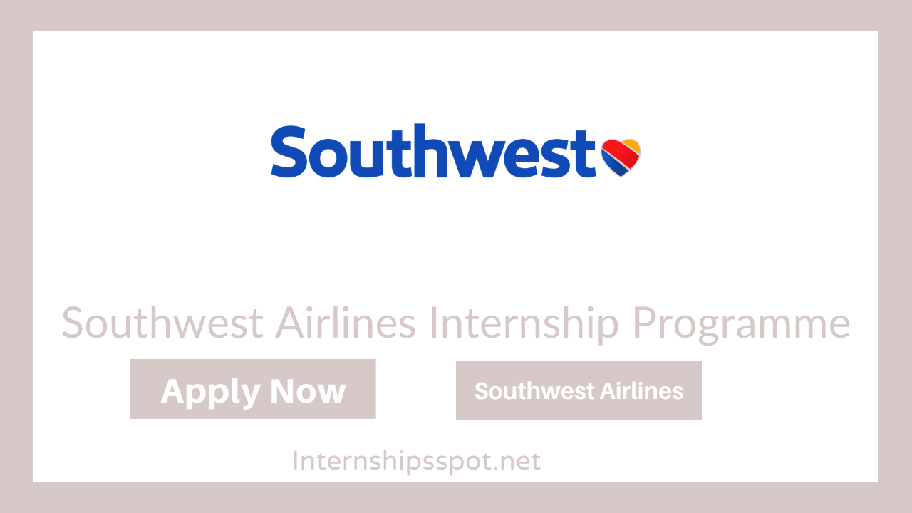 Southwest Airlines Internship Programme
