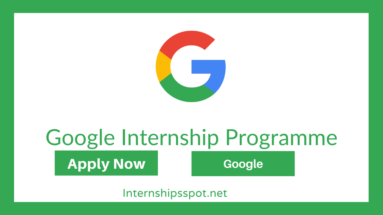 Google Internship Programme