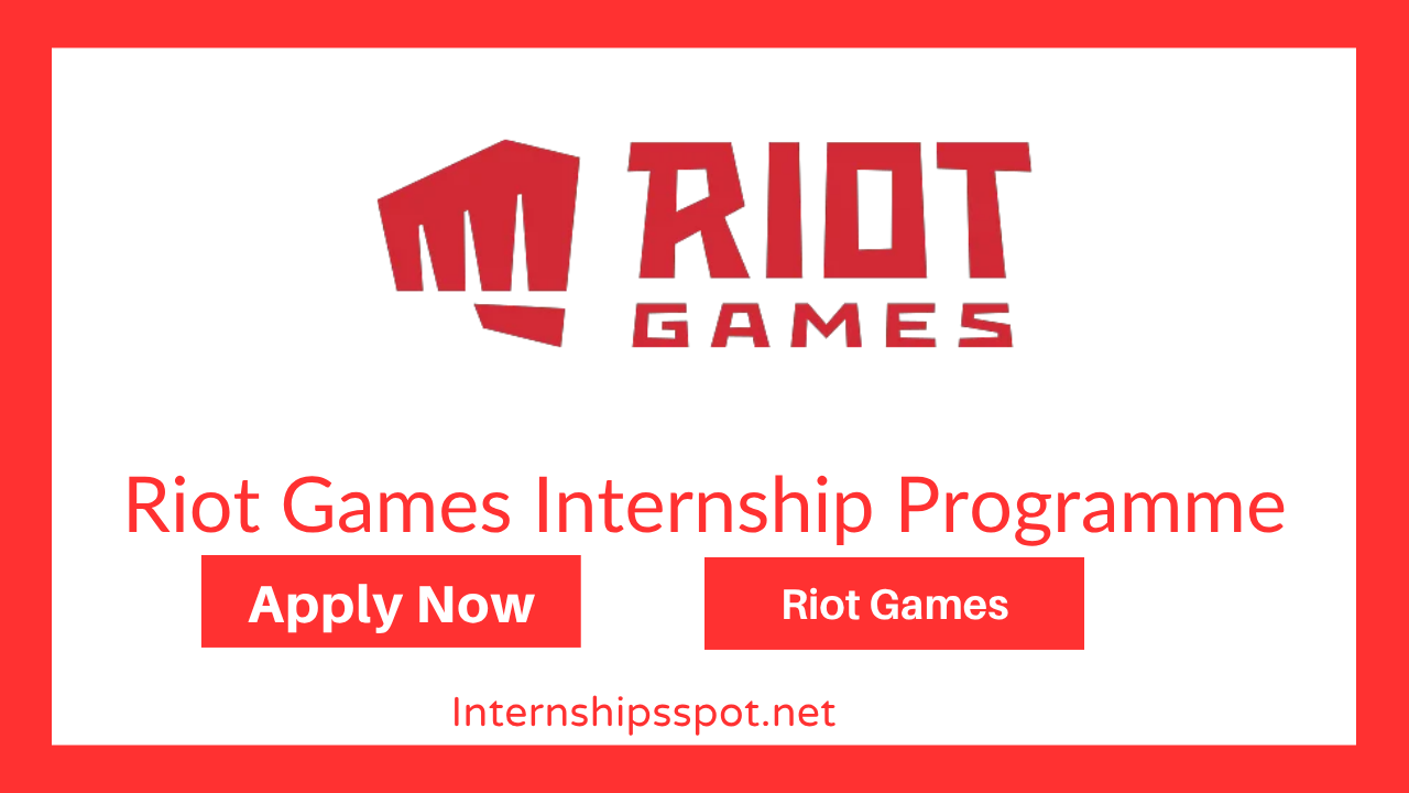 Riot Games Internship Programme